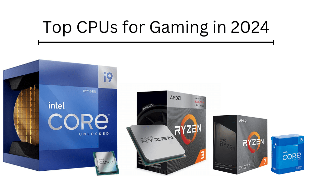 CPUs for Gaming