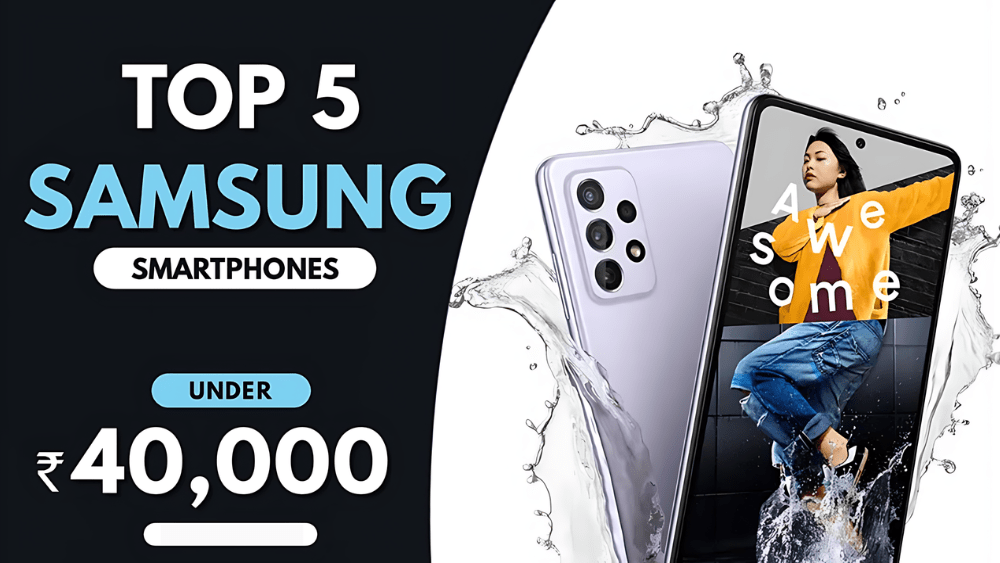 Samsung Mobile Phones under 40000
