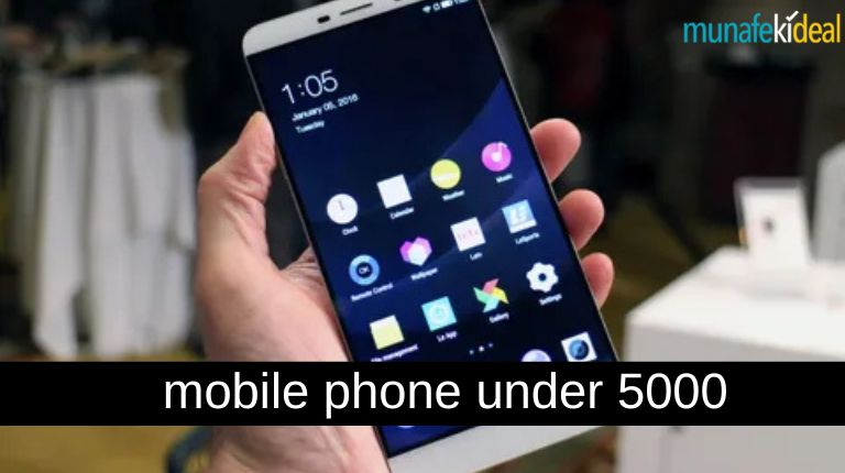 Mobile Phone Under 5000 in 2025: Complete Details Provided By Munafekideal